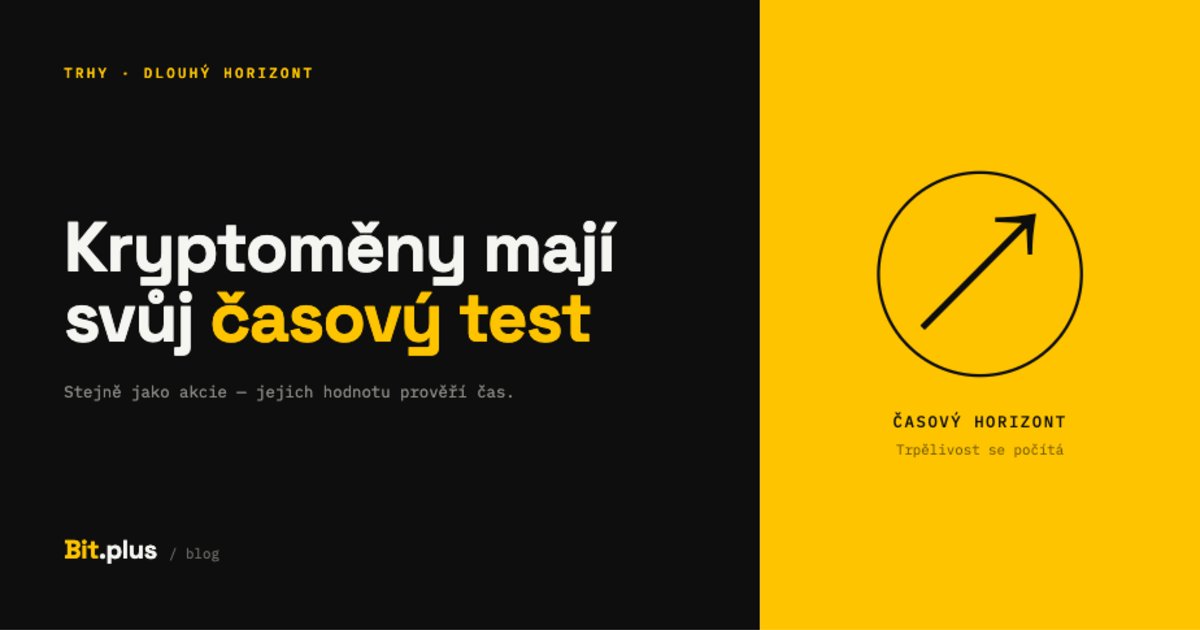 Kryptoměny mají svůj časový test, stejně jako akcie